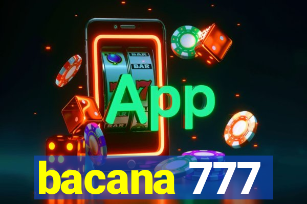 bacana 777